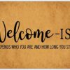 100 yeah Welcome-ish Depends Who You are Entrance Door Mat Funny Welcome Rubber Non Slip Backing Mat for Indoor Outdoor 23.6"x15.7"