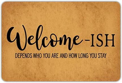 100 yeah Welcome-ish Depends Who You are Entrance Door Mat Funny Welcome Rubber Non Slip Backing Mat for Indoor Outdoor 23.6"x15.7"