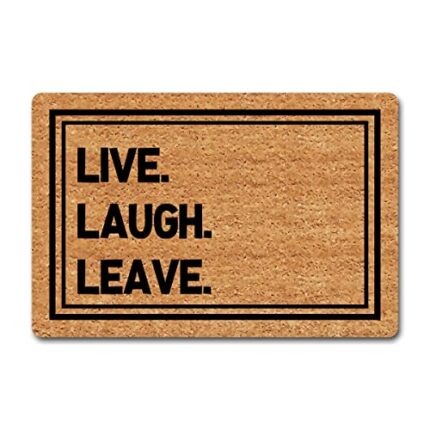 Funny Welcome Doormats Indoor Entrance Mat Live Laugh Leave Go Away Personalized Doormat With Rubber Back House Warming Gift Mats Entry Home Deco
