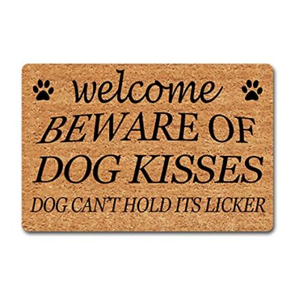 Funny Welcome Door Mat Home Decor Area Rugs Beware of Dog Kisses Dog Can't Hold Its Licker Doormat Prak Novelty Gift Door Mat Home Decor House Wa