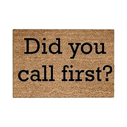 XNBZW Did You Call First Doormat | New Home Gift | Housewarming Gift | Wedding Gift | Welcome Door Mat | Custom Doormat | Personalized Gift Room