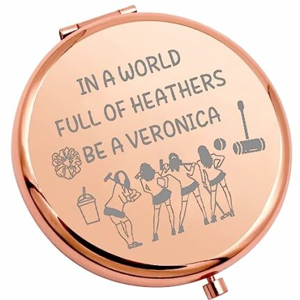 WSNANG Heathers The Musical Inspired Gifts Heathers Broadway Musical Travel Makeup Mirror Broadway Musical Theater Fans Gift (Be A Veronica Mirro