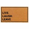 THEODORE MAGNUS Natural Coir Doormat with Non-Slip Backing - 17 x 30 - Outdoor / Indoor - Natural - Live Laugh Leave - COIR-1730-15-405