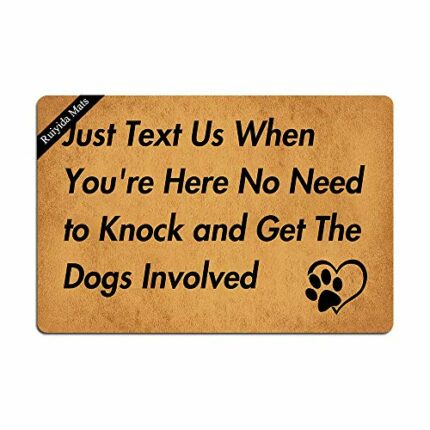 Just Text Us When You're Here No Need to Knock and Get The Dogs Involved Entrance Floor Mat Funny Doormat Door Mat Decorative Indoor Doormat Non-