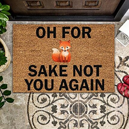 Door Mat Indoor Entrance Porch Welcome Funny Non Slip Rugs Doormat Home Decor Brave Fox Oh for Sake Not You Again Home Decor Housewarming Decor 2